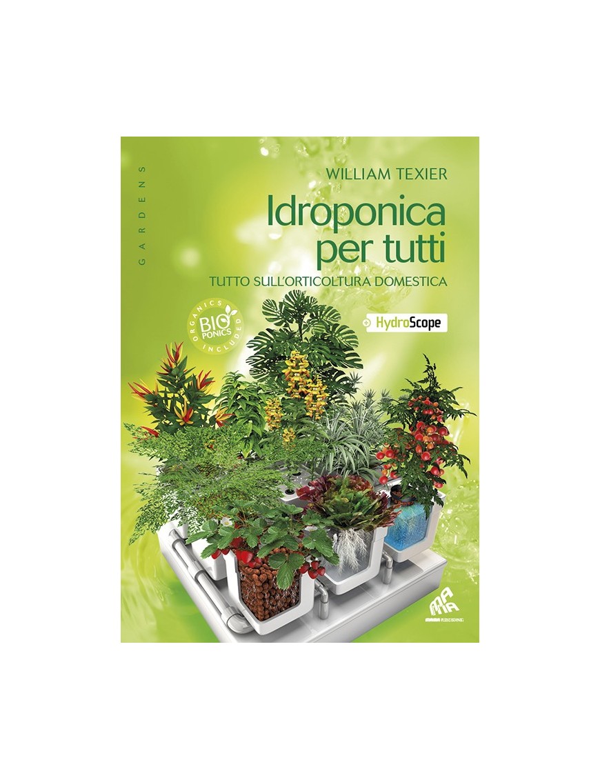 Idroponica per Tutti di William Texier